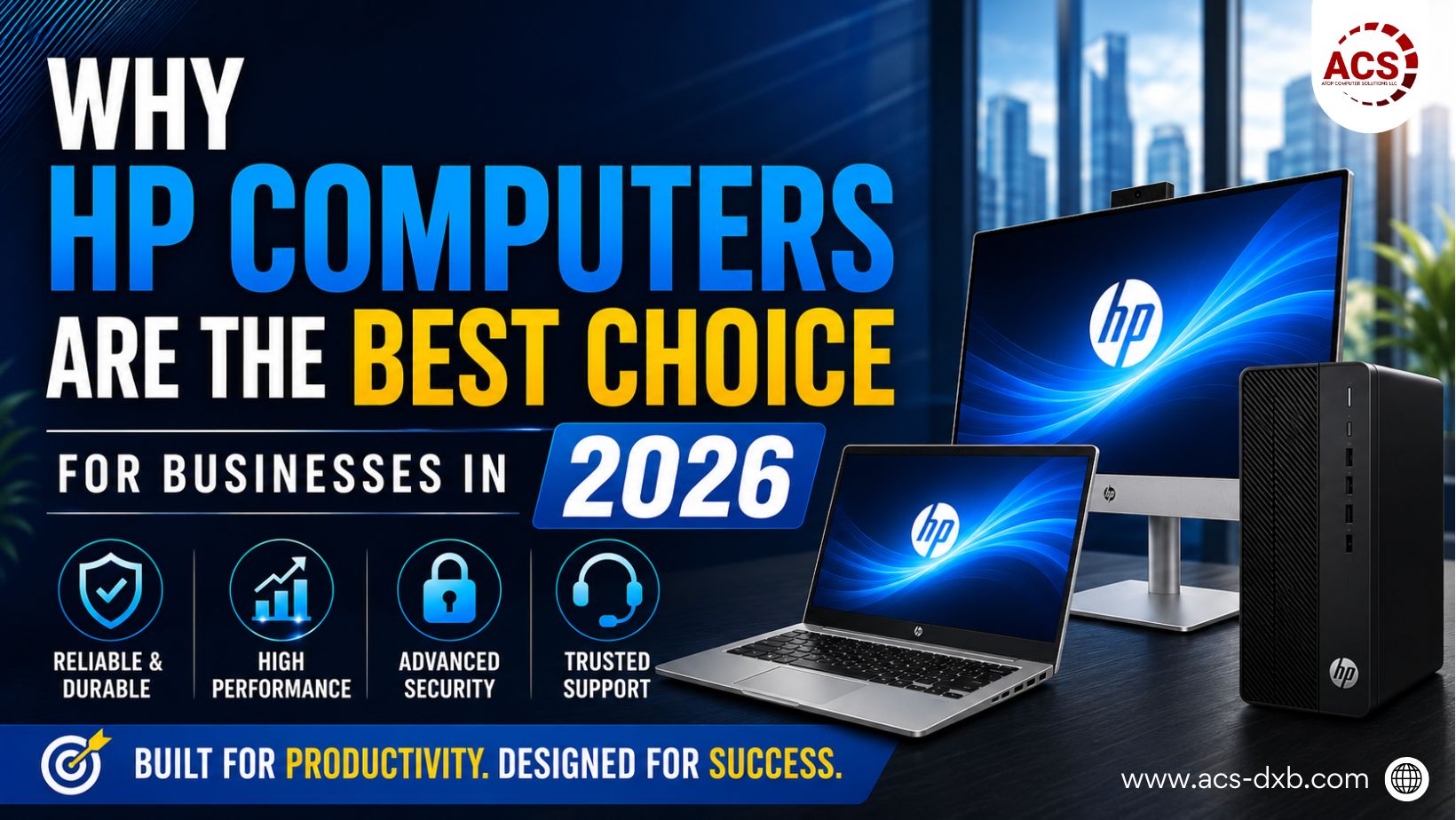 Why HP Computers Are the Best Choice for Businesses in 2026